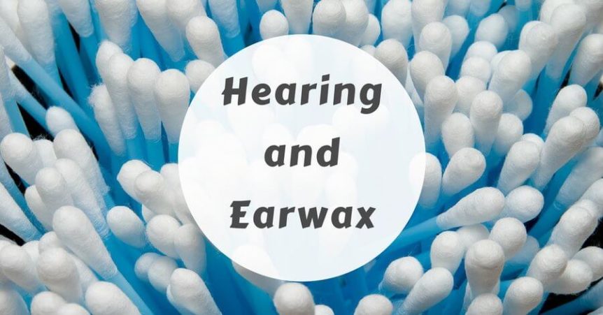 Hearing and Earwax