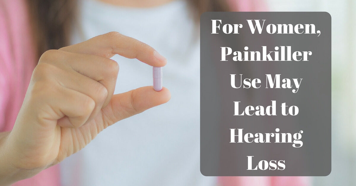 For Women, Painkiller Use May Lead to Hearing Loss